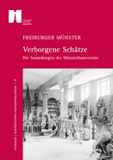 Freiburger Münster – Verborgene Schätze - Stephanie Zumbrink