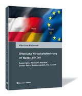 Öffentliche Wirtschaftsförderung im Wandel der Zeit - Albert von Wallenrodt