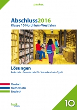 Abschluss 2016 - Mittlerer Schulabschluss Nordrhein-Westfalen Lösungen - 