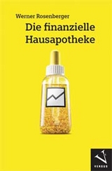 Die finanzielle Hausapotheke - Werner Rosenberger