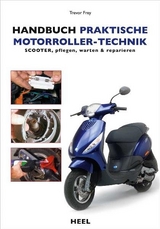 Handbuch praktische Motorroller-Technik - Trevor Frey,  Trevor Frey