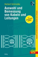 Auswahl und Bemessung von Kabeln und Leitungen - Herbert Schmolke