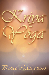 Kriya-Yoga - Boris Sacharow