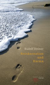 Reinkarnation und Karma - Rudolf Steiner