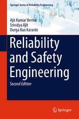 Reliability and Safety Engineering - Ajit Kumar Verma, Srividya Ajit, Durga Rao Karanki