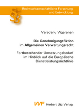 Die Genehmigungsfiktion im Allgemeinen Verwaltungsrecht - Varadanu Vigaranan