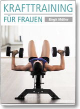 Krafttraining für Frauen - Birgit Müller