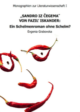 „Sandro iz Čegema“ von Fazil' Iskander: Ein Schelmenroman ohne Schelm? - Evgenia Grabovska