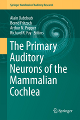 The Primary Auditory Neurons of the Mammalian Cochlea - 