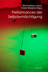 Performances der Selbstermächtigung - 