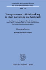 Transparenz contra Geheimhaltung in Staat, Verwaltung und Wirtschaft. - 