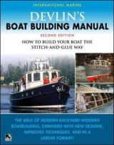 Devlin's Boat Building Manual: How to Build Any Boat the Stitch-and-Glue Way Second Edition - Devlin, Samual