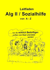 Leitfaden Alg II / Sozialhilfe von A-Z - Jäger, Frank; Thomé, Harald; Tacheles e.V.; AG Tu Was