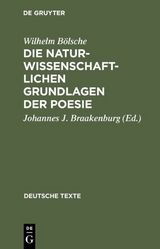 Die naturwissenschaftlichen Grundlagen der Poesie - Wilhelm Bölsche