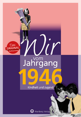 Wir vom Jahrgang 1946 - Kindheit und Jugend - Peter Renz