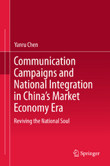 Communication Campaigns and National Integration in China’s Market Economy Era - Yanru Chen