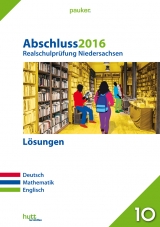 Abschluss 2016 - Realschulprüfung Niedersachsen Lösungen - 