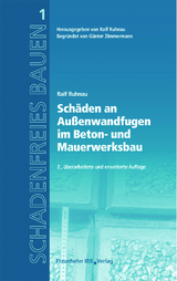 Schäden an Außenwandfugen im Beton- und Mauerwerksbau. - Ralf Ruhnau