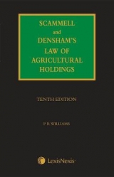 Scammell, Densham & Williams' Law of Agricultural Holdings - Williams, Peter