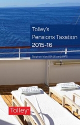 Tolley's Pensions Taxation 2015-2016 - Ward, Stephen