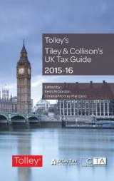 Tiley & Collison's UK Tax Guide 2015-16 - Gordon, Keith; Montes Manzano, Ximena