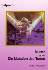 Die Mutation des Todes - Satprem