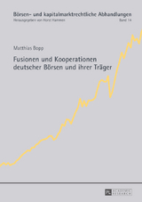 Fusionen und Kooperationen deutscher Börsen und ihrer Träger - Matthias Bopp