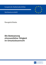 Die Besteuerung ehrenamtlicher Tätigkeit im Umsatzsteuerrecht - Panagiotis Dodos