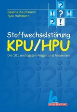 Stoffwechselstörung KPU/HPU - Kyra Hoffmann, Sascha Kauffmann