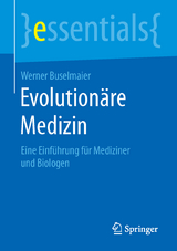 Evolutionäre Medizin - Werner Buselmaier