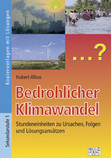 Bedrohlicher Klimawandel - Hubert Albus