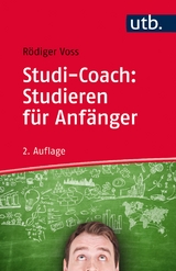 Studi-Coach: Studieren für Anfänger - Rödiger Voss