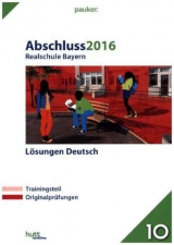 Abschluss 2016 - Realschule Bayern Lösungen Deutsch - 