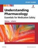 Study Guide for Understanding Pharmacology - Workman, M. Linda; LaCharity, Linda A.; Kerby, Linda Lea; Ponto, Jennifer A.; Snyder, Julie S.