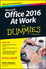 Office 2016 at Work For Dummies - Faithe Wempen