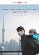 China's Environmental Challenges - Shapiro, Judith