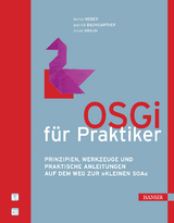 OSGi für Praktiker - Bernd Weber, Patrick Baumgartner, Oliver Braun