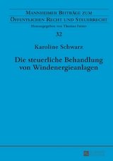 Die steuerliche Behandlung von Windenergieanlagen - Karoline Schwarz