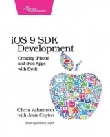 iOS 9 SDK Development - Adamson, Chris; Clayton, Janie