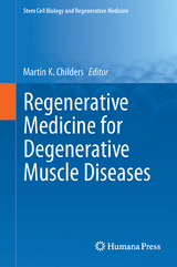 Regenerative Medicine for Degenerative Muscle Diseases - 