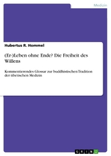 (Er-)Leben ohne Ende? Die Freiheit des Willens - Hubertus R. Hommel