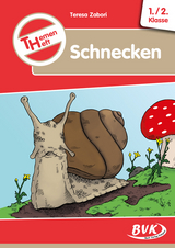 Themenheft Schnecken 1./2. Klasse - Teresa Zabori