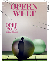 Opernwelt - Das Jahrbuch 2015 - Der Theaterverlag; Der Theaterverlag