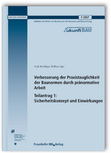 Verbesserung der Praxistauglichkeit der Baunormen durch pränormative Arbeit - Teilantrag 1: Sicherheitskonzept und Einwirkungen. Abschlussbericht - Frank Breinlinger, Wolfram Jäger