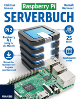 Raspberry Pi Serverbuch - Christian Immler, Hannah Bernauer