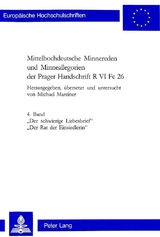 Mittelhochdeutsche Minnereden und Minneallegorien der Prager Handschrift R VI Fc 26 - 