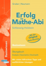 Erfolg im Mathe-Abi Schleswig-Holstein Basiswissen - Helmut Gruber, Robert Neumann