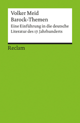 Barock-Themen. Eine Einführung in die deutsche Literatur des 17. Jahrhunderts -  Volker Meid