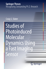 Studies of Photoinduced Molecular Dynamics Using a Fast Imaging Sensor - Craig S. Slater