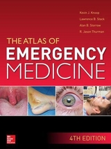 Atlas of Emergency Medicine - Knoop, Kevin; Stack, Lawrence; Storrow, Alan; Thurman, R. Jason